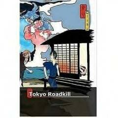 Tokyo Roadkill
